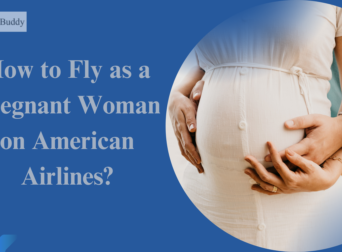 How to fly as a pregnant woman on American airlines?