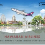 Hawaiian Airlines Manage Flight | Booking Tickets Deals