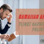 Hawaiian Airlines Cancellation Policy