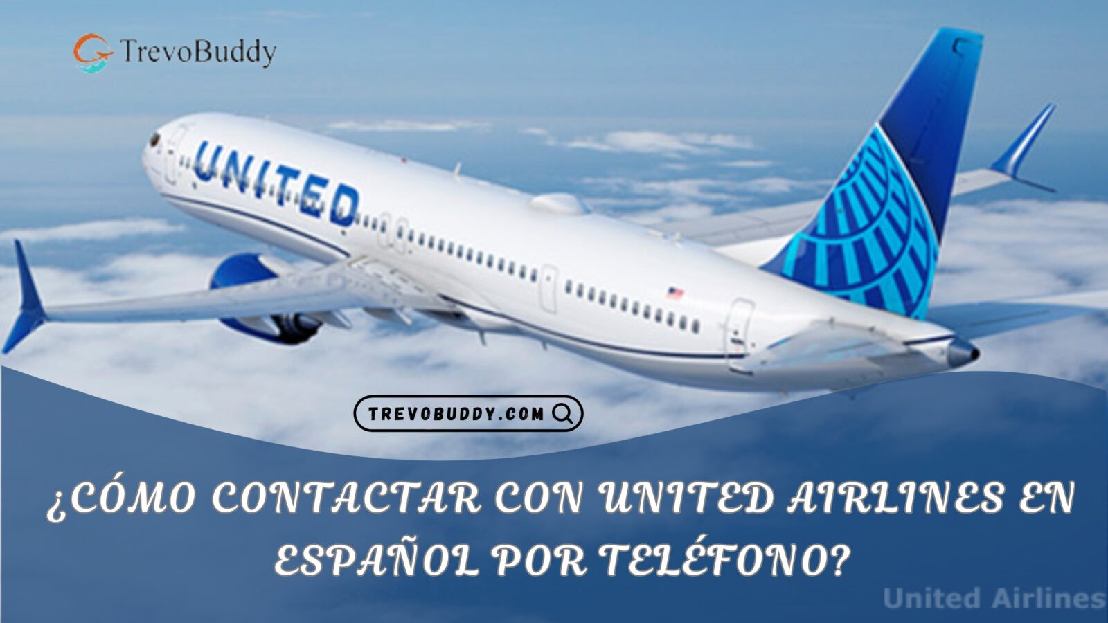 ¿Cómo contactar con United Airlines en español por teléfono?